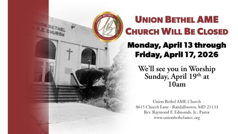Union Bethel Closed Week of April 13-17th 2026